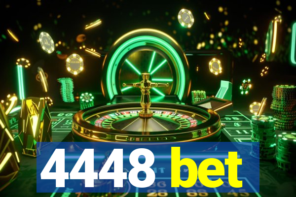 4448 bet