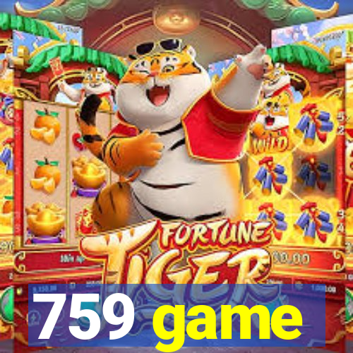 759 game
