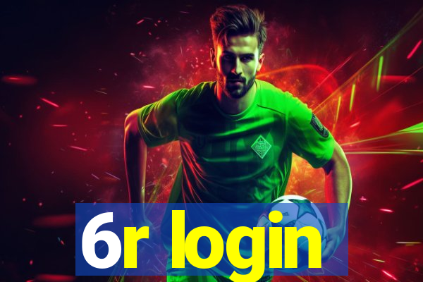 6r login