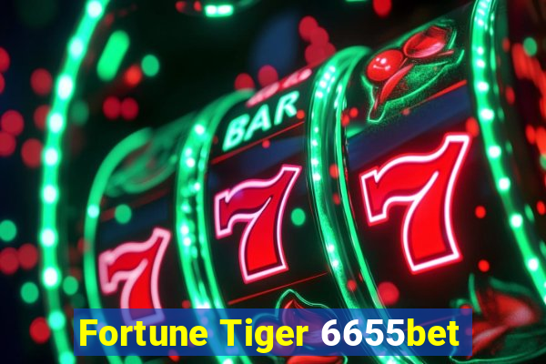 Fortune Tiger 6655bet