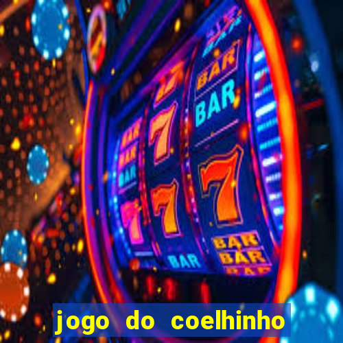 jogo do coelhinho de ganhar dinheiro