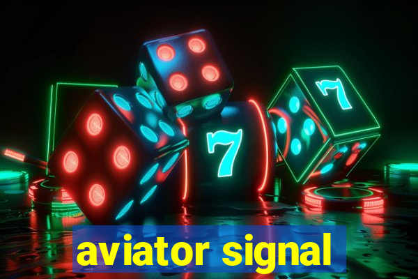 aviator signal