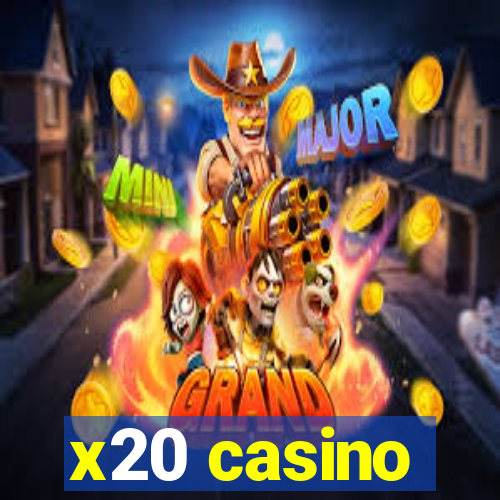 x20 casino