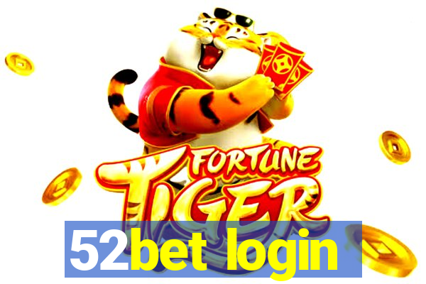 52bet login