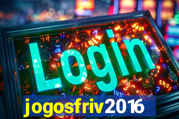 jogosfriv2016