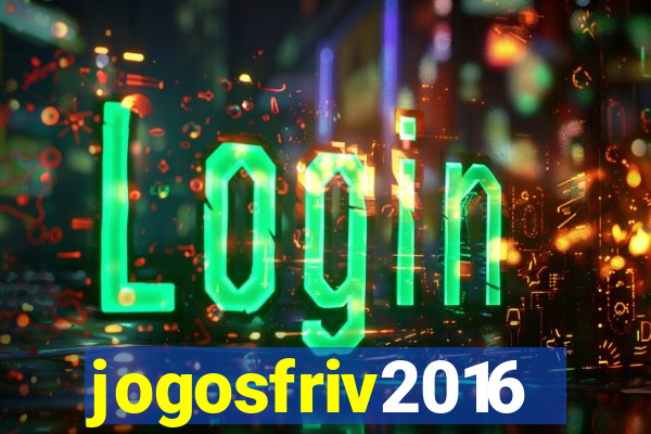 jogosfriv2016