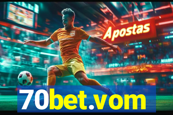 70bet.vom