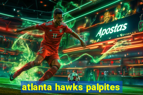 atlanta hawks palpites