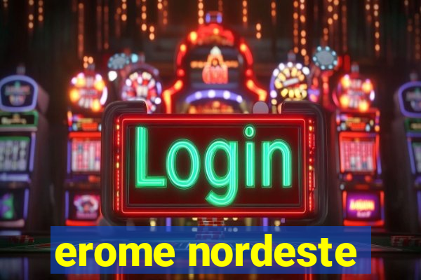 erome nordeste