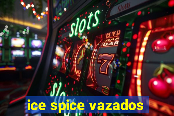 ice spice vazados