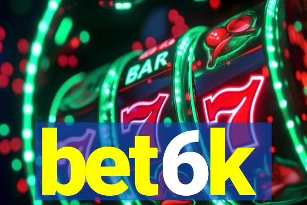 bet6k