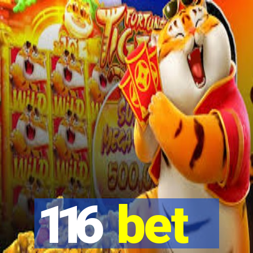 116 bet