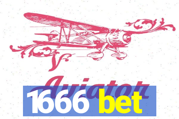 1666 bet