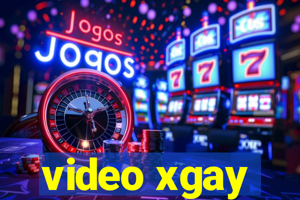 video xgay