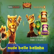 nude belle belinha