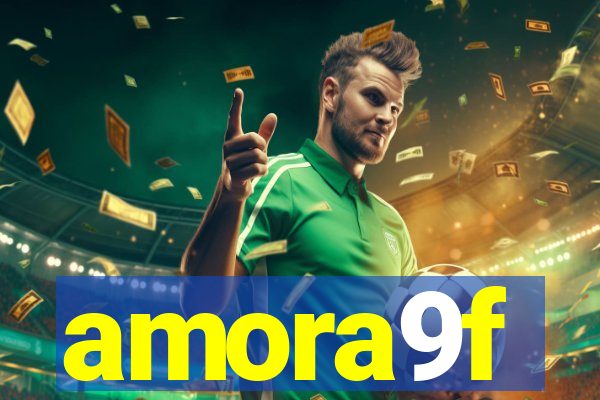 amora9f