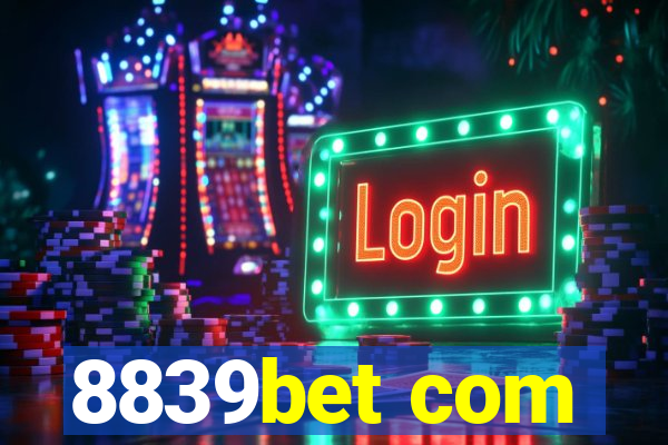 8839bet com