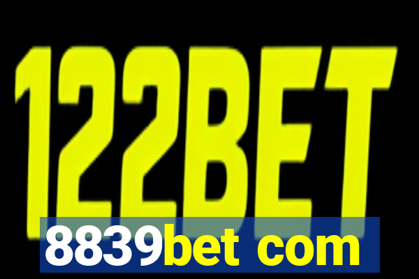 8839bet com