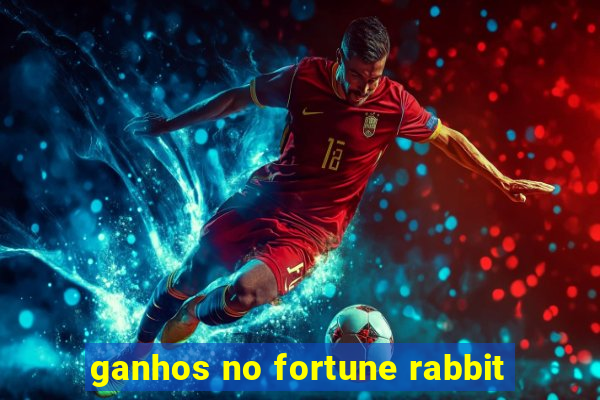 ganhos no fortune rabbit