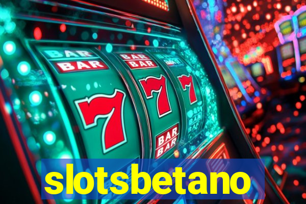 slotsbetano