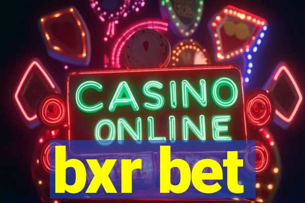 bxr bet