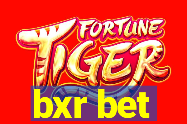 bxr bet