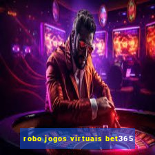 robo jogos virtuais bet365