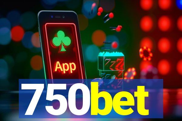 750bet