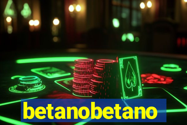 betanobetano
