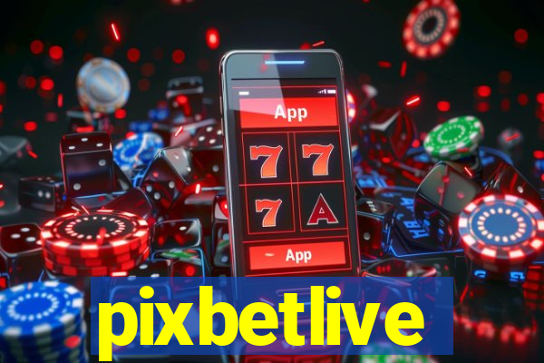 pixbetlive