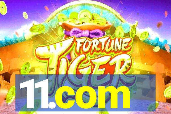 11.com