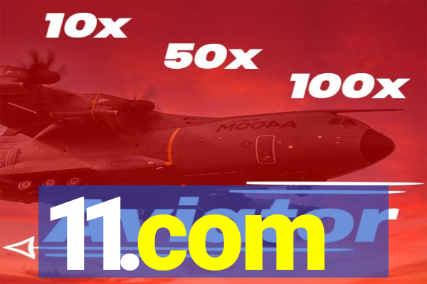 11.com