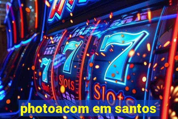 photoacom em santos