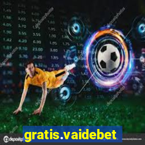 gratis.vaidebet