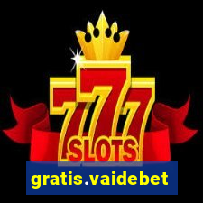 gratis.vaidebet