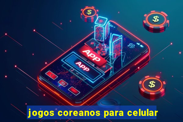 jogos coreanos para celular