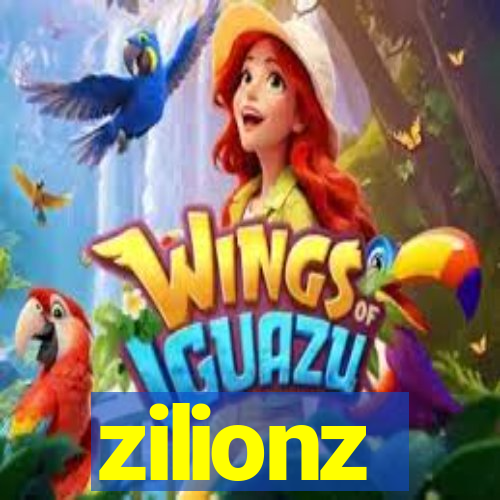 zilionz