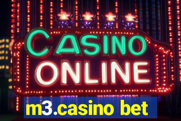 m3.casino bet