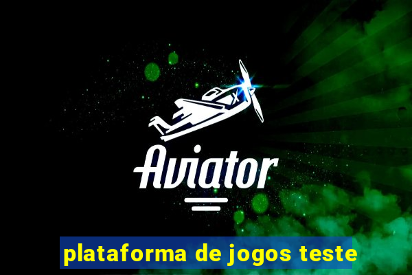 plataforma de jogos teste