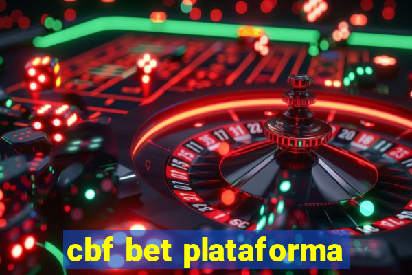 cbf bet plataforma