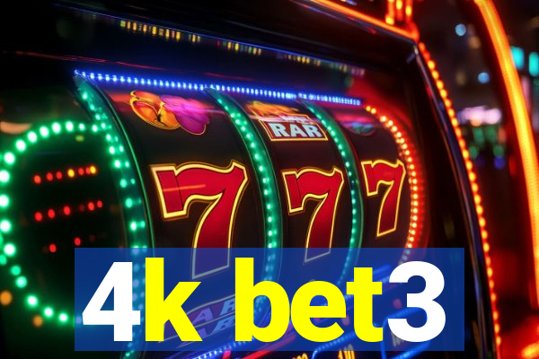 4k bet3