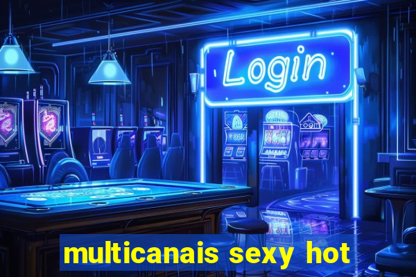 multicanais sexy hot