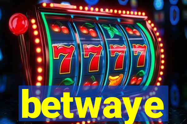 betwaye