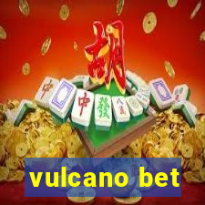vulcano bet