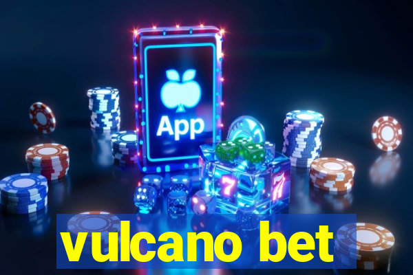 vulcano bet
