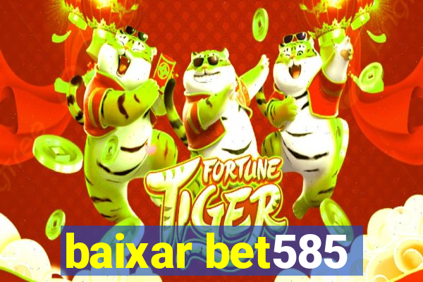baixar bet585