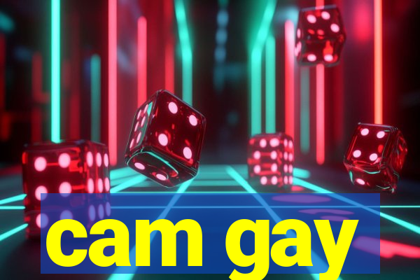 cam gay