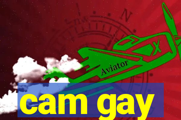 cam gay