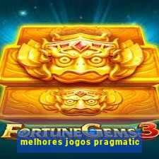 melhores jogos pragmatic