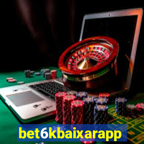 bet6kbaixarapp